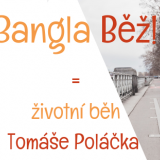 2019: BanglaBěž (BanglaRun), or the run of Tomáš Poláček’s life